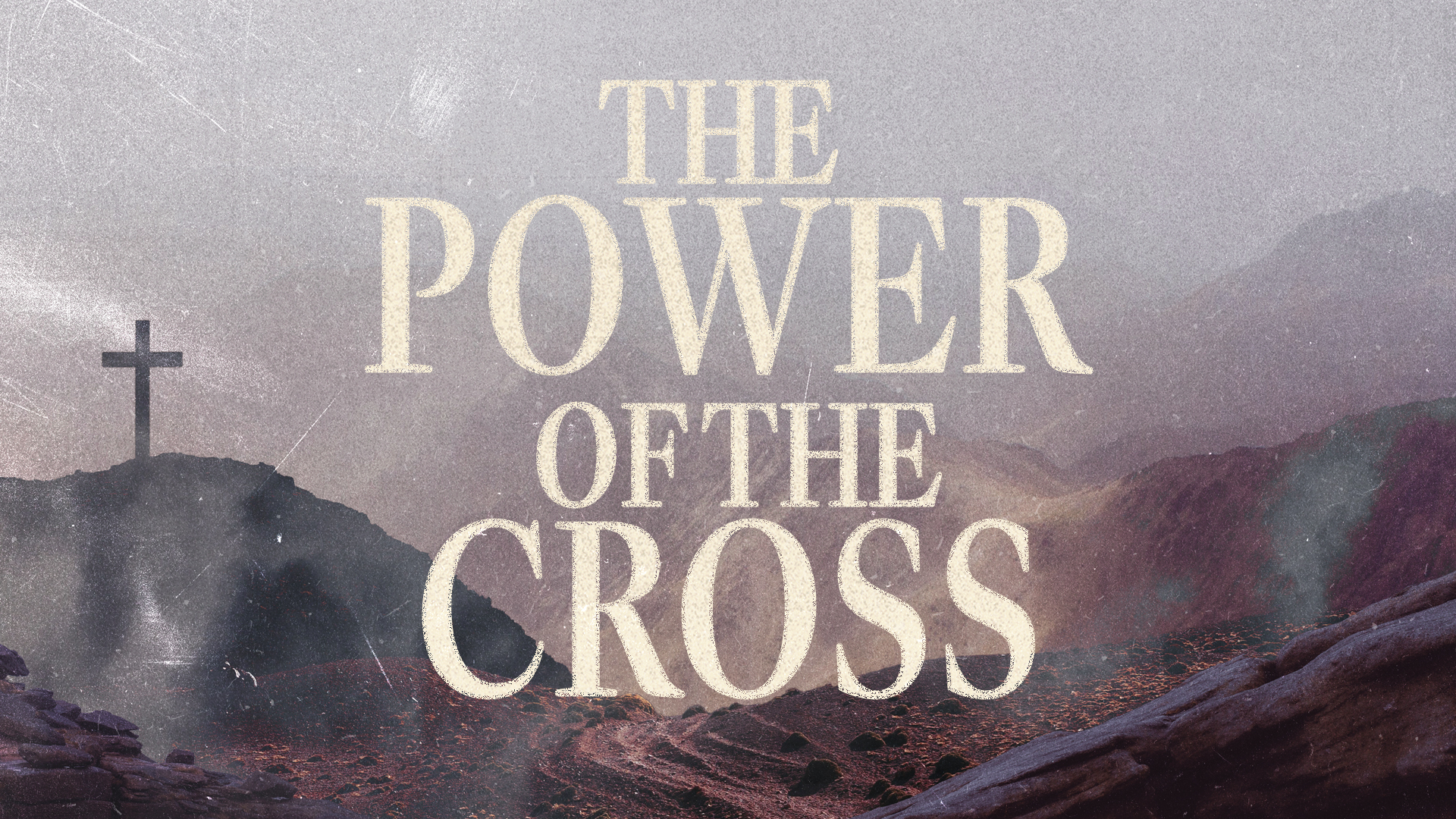 The Power Of The Cross